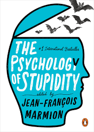 The Psychology of Stupidity, edited by Jean‑François Marmion
