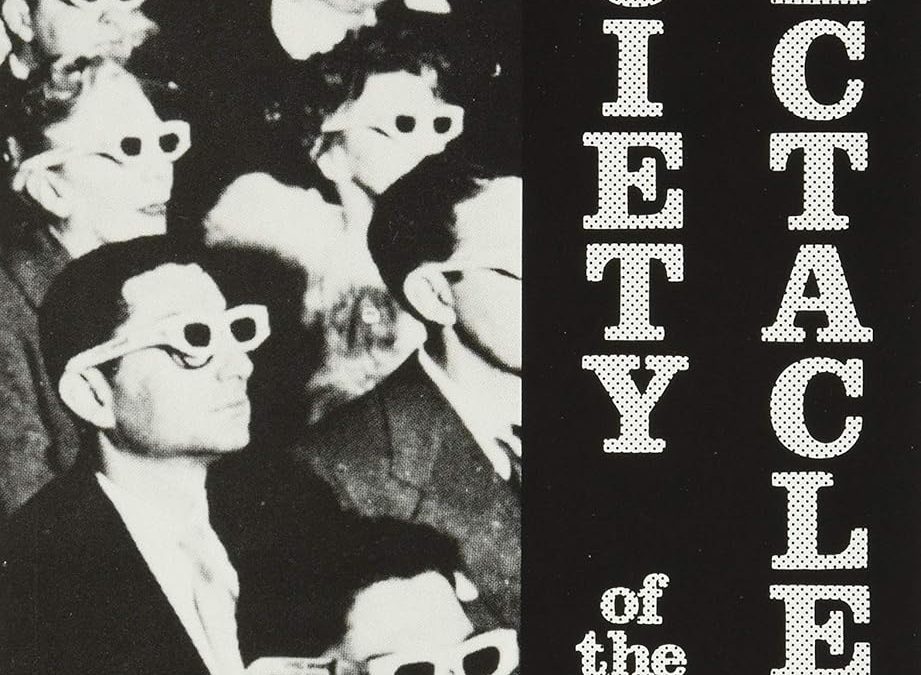 The Society of the Spectacle by Guy Debord